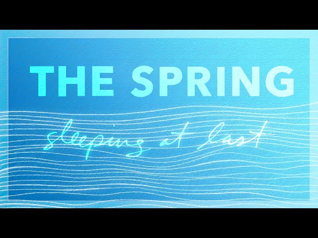 Sleeping At Last - The Spring