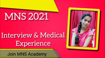 MNS 2021 Interview And Medical Examination Experience / Join MNS Academy (Part 1)