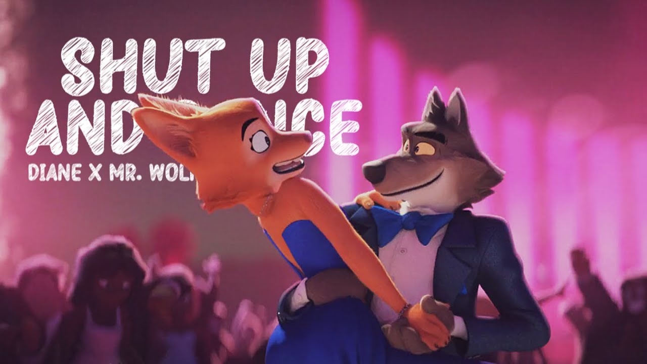Shut Up And Dance | Diane x Mr. Wolf Edit ( the bad guys spoilers )