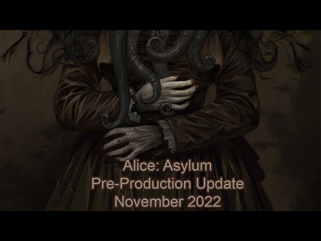 Does anyone know when Alice: Asylum is coming out? Can't wait to