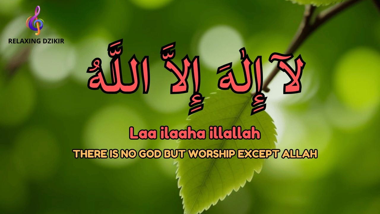 Calm Daily Dzikir LAILAHAILLALLAH to Reduce Anxiety