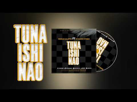 NIZZLE KALIPTO FT DYNAMIC VYBES TUNAISHINAO 