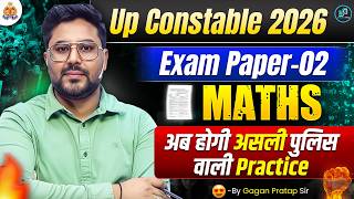 UP Police Constable 2026 Maths Exam Paper 2 | यही सें फसेगा paper Gagan Pratap Sir #uppolice