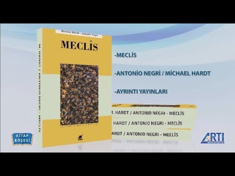 Kitap Köşesi-18-Atilla Dorsay-Furuğ Ferruhzad-Notos-A.Negri-M.Hardt  4 Nisan 2019