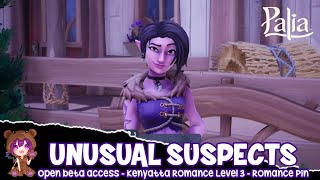 Famous Unusual Suspects | Palia Kenyatta Romance Level 3 Romance Pin Net Worth