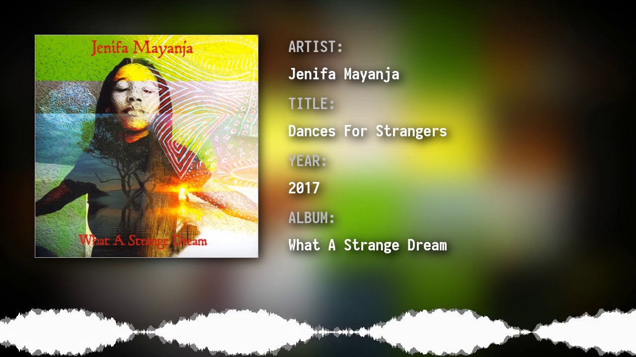 Jenifa Mayanja - Dances For Strangers