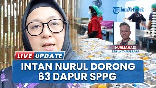 63 Dapur SPPG Tangerang Belum Punya Izin Laik Higienis, Wabup Intan Dorong Segera Kantongi SLHS