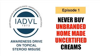 Never buy unbranded home made uncertified creams - Awareness drive on topical steroid cream misuse 1