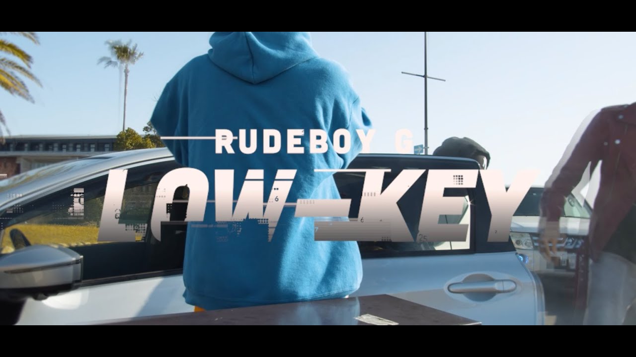 Rudeboy G - LOW KEY (Official Video) [directed by KENT]