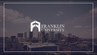 Achieve Your Goals with Franklin University Achieve Your Goals with Franklin University