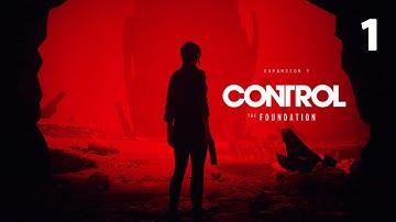 Прохождение Control: The Foundation — Часть 1: Основание.