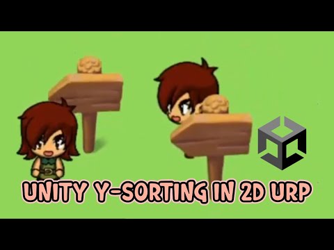 Unity Y Sorting Tutorial for 2D URP