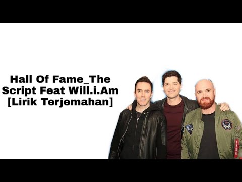 Hall Of Fame_The Script Feat Will.i.Am [Lirik Terjemahan] - YouTube