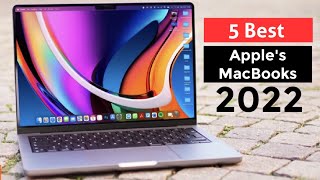 5 Best Apple's MacBooks for 2022