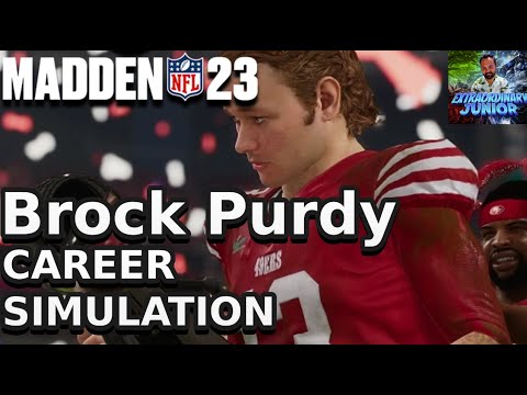 FROM MR.IRRELEVANT to SUPER BOWL MVP? BROCK PURDY CAREER SIMULATION IN MADDEN 23