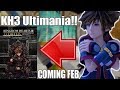 KINGDOM HEARTS III ULTIMANIA ANNOUNCED FOR FEB 28