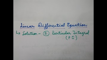 Particular Integral Part-1-Mathematics-2