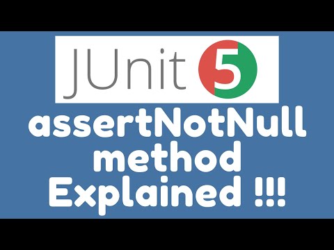 ვიდეო: რა არის assertNotNull JUnit-ში?
