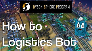 Dyson Sphere Program Logistics Bots