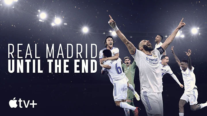 Real Madrid: Until The End — Official Trailer | Apple TV+