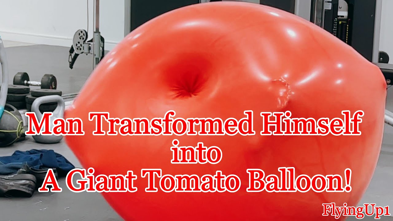 Man Transformed Himself into a Giant Tomato Balloon! (Climb in