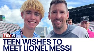 Sheboygan boy meets Lionel Messi thanks to Make-A-Wish | FOX6 News Milwaukee