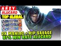 2X MANIAC + RIP SAVAGE, 87% Win Rate Alucard rzy [ Top Global Alucard ] A r z y Mobile Legends Build