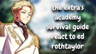 The Extra's Academy Survival Guide React to Ed Rothtaylor || Part-1 || 🇺🇸🇧🇷🇮🇩 ||