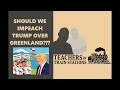 Should We Impeach Trump Over Greenland