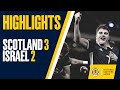 HIGHLIGHTS | Scotland 3-2 Israel | UEFA Nations League 2018