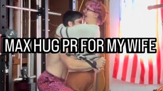 MAX HUG PR FOR MY WIFE