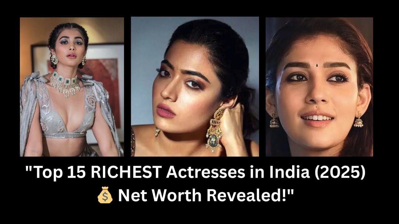 "Top 15 RICHEST Actresses in India (2025) 💰 Net Worth Revealed!" 