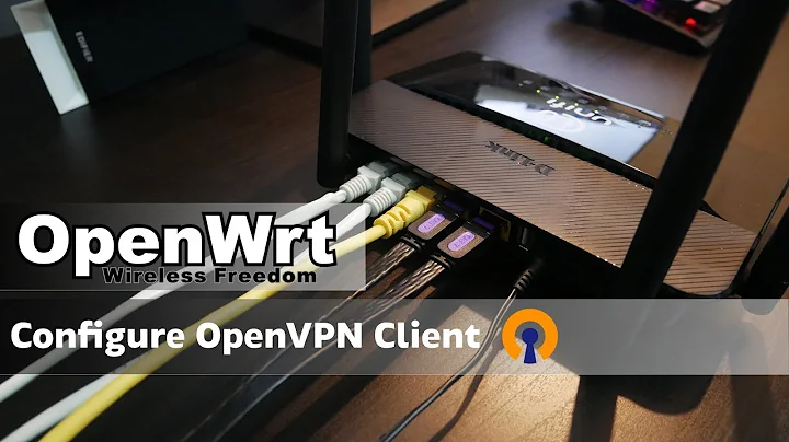 OpenWRT - Configure OpenVPN Client