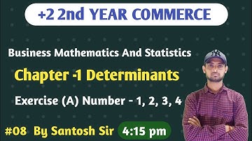 4:15 PM #08, BMS, Determinant,  Exercise (A)+2 2nd Year Commerce, by santosh sir