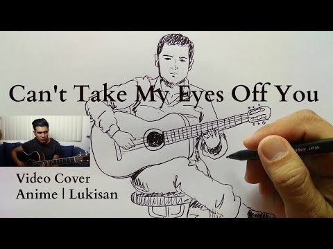 Can't Take My Eyes Off You | Lyrik | Video Cover Animasi