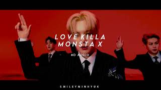 MONSTA X - LOVE KILLA [8D AUDIO]