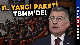 Birileri Yargıdan Kaçırılmak Mı Isteniyor? İşte 11. Yargı Paketi Içeriği...