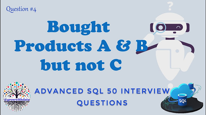 Bought Product A and B but not C | Advanced SQL Interview Questions | Data Engineer Interview | SQL