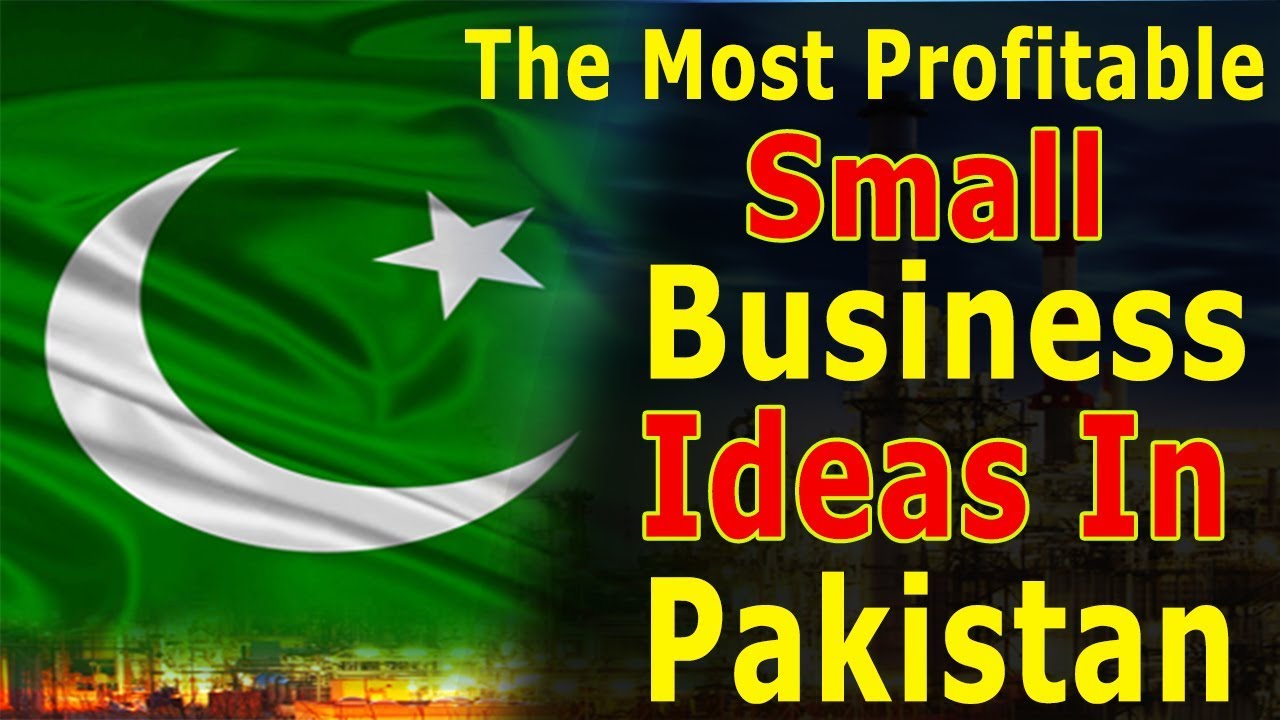 top 10 business ideas with low investment in pakistan