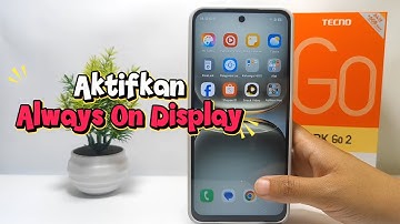 Cara Aktifkan Always On Display Di Hp Tecno Spark Go 2