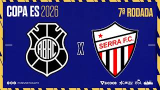 Copa ES 2026 | Rio Branco X Serra | 06/06/2026 | 15h