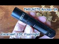 Thrunite archer 1a edc flashlight in 4k u.