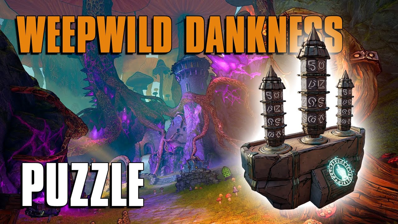 WEEPWILD DANKNESS PUZZLE! Tiny Tina's Wonderlands Guide Walkthrough