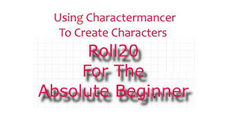 Roll20 For The Absolute Beginner No  14 - Using Charactermancer To Create Characters