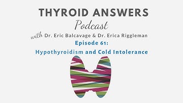 TAP Episode 61: Hypothyroidism and Cold Intolerance