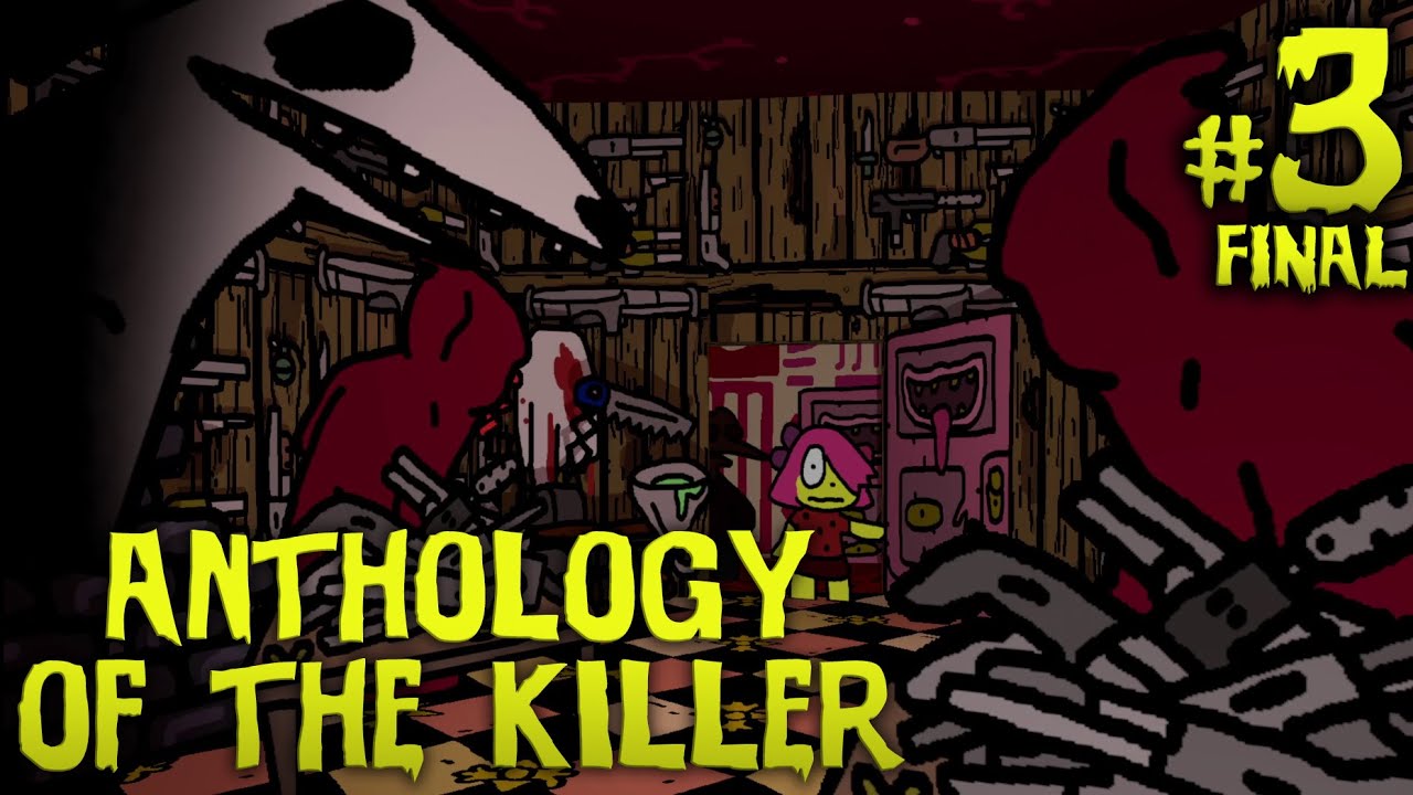 Anthology of the Killer #3 - History Repeats [FINAL]