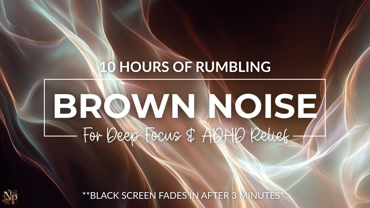 10 Hours of Brown Noise for Deep Focus & ADHD Relief | Black Screen ...