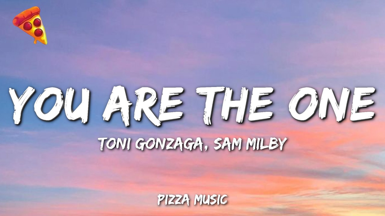 Toni Gonzaga - You Are The One (Lyrics) feat. Sam Milby