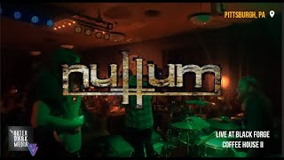 Nullum 2021 Full Set Black Forge Coffee House II Pittsburgh PA Oct 1st 2021