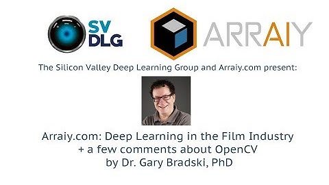 Arraiy.com: Deep Learning in the Film Industry + a few comments about OpenCV